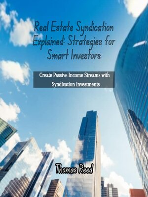 cover image of Real Estate Syndication Explained